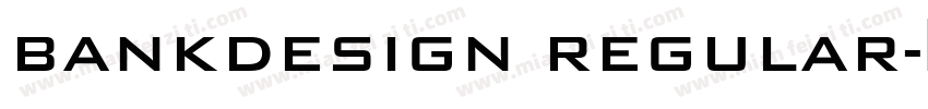 BankDesign Regular字体转换